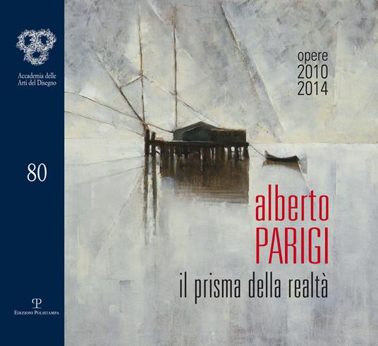 Alberto Parigi. Il prisma della realtà. Opere 2010-2014. Ediz. italiana e inglese - copertina
