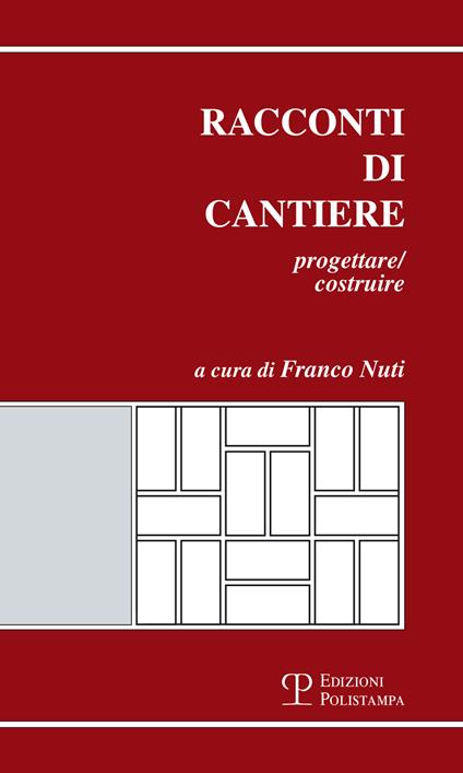 Racconti di cantiere. Progettare/costruire - copertina
