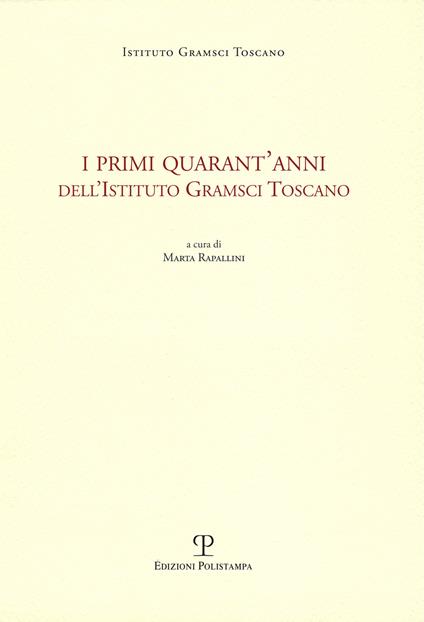 I primi quarant'anni dell'Istituto Gramsci toscano - copertina