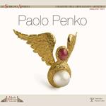 Paolo Penko maestro orafo. Ediz. multilingue