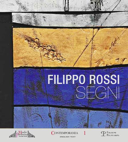 Filippo Rossi. Segni. Ediz. italiana e inglese - copertina