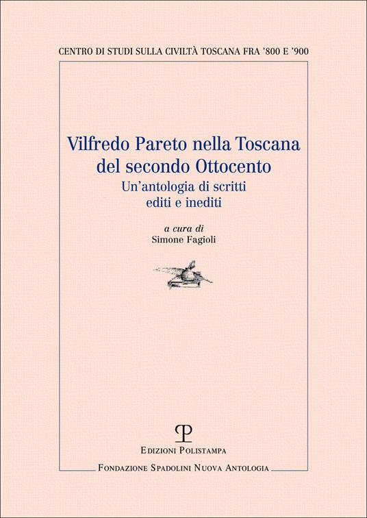 Vilfredo Pareto nella Toscana del secondo Ottocento. Un'antologia di scritti editi e inediti - Vilfredo Pareto - copertina