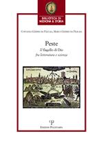 La peste. Il «flagello di Dio» fra letteratura e scienza