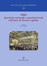 1865 questione nazionale e questioni locali nell'anno di Firenze capitale