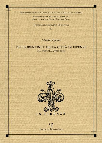 Dei fiorentini e della città di Firenze. Una piccola antologia - Claudio Paolini - copertina