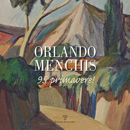 Orlando Menchis 95 primavere! Ediz. illustrata - copertina