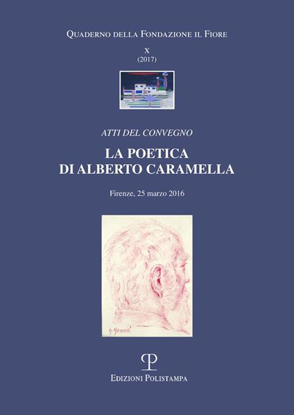 La poetica di Alberto Caramella. Atti del Convegno (Firenze, 2016) - copertina