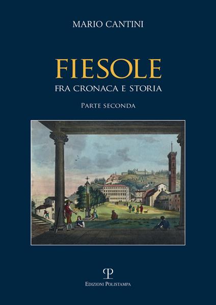 Fiesole fra cronaca e storia ii - Mario Cantini - copertina