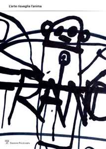 L'arte risveglia l'anima. Ediz. italiana, inglese e russa
