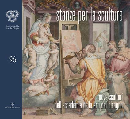 Stanze per la scultura. Nove scultori dell'accademia delle arti del disegno. Catalogo della mostra (Siena, 7-28 ottobre 2017) - copertina