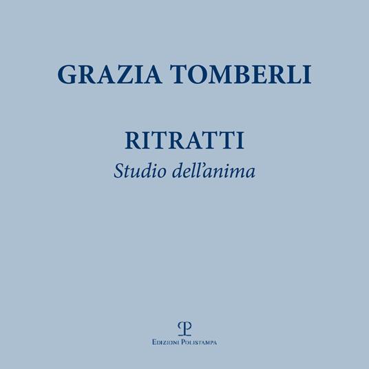 Ritratti. Studio dell'anima - Grazia Tomberli - copertina