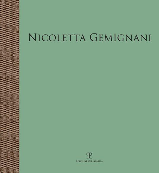 Nicoletta Gemignani. I luoghi del silenzio. Catalogo della mostra (Firenze, 9 dicembre 2017-25 febbraio 2018) - copertina