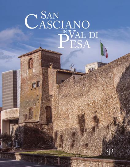 San Casciano in val di Pesa. Ediz. italiana e inglese - copertina