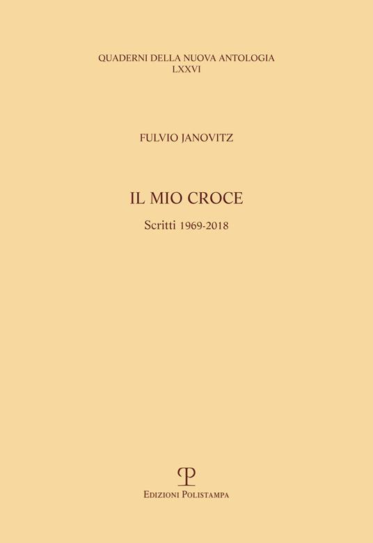 Il mio Croce. Scritti (1969-2018) - Fulvio Janovitz - copertina
