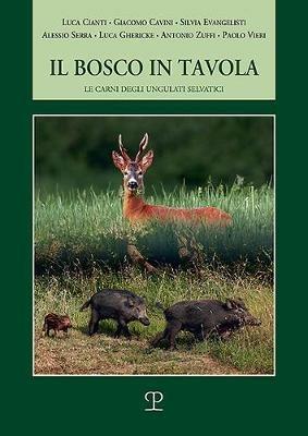 Il bosco in tavola. Le carni degli ungulati selvatici - copertina