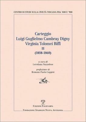 Carteggio Luigi Guglielmo Cambray Digny-Virginia Tolomei Biffi (1858-1860). Vol. 2 - copertina