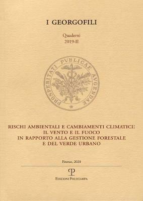 Rischi ambientali e cambiamenti climatici: il vento e il fuoco in rapporto alla gestione forestale e del verde urbano - copertina