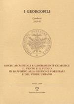 Rischi ambientali e cambiamenti climatici: il vento e il fuoco in rapporto alla gestione forestale e del verde urbano