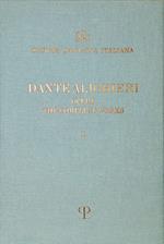 Le opere di Dante. Testo inglese a fronte