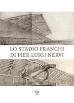 Lo stadio Franchi di Pier Luigi Nervi