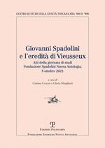 Giovanni Spadolini e l'eredità di Vieusseux. Atti della giornata di studi (Firenze 2021)