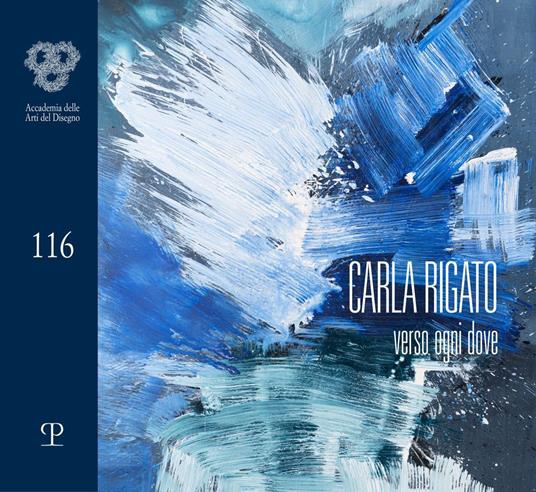 Carla Rigato. Verso ogni dove. Ediz. illustrata - copertina