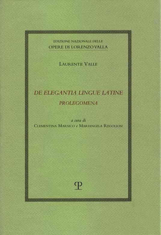 De elegantia lingue latine. Prolegomena - Lorenzo Valla - copertina