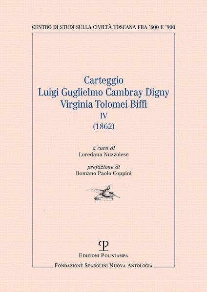 Carteggio Luigi Guglielmo Cambray Digny Virginia Tolomei Biffi. Vol. 4: (1862) - copertina