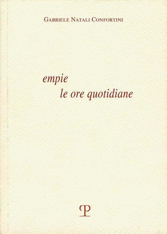 Empie le ore quotidiane - Gabriele Natali Confortini - copertina