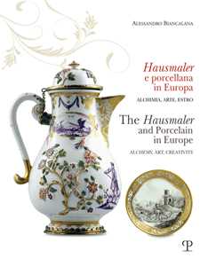Hausmaler e porcellana in Europa. Ediz. bilingue
