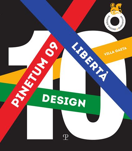 Pinetum 09. Libertà. Villa Gaeta. Dalla California a Montevarchi - copertina