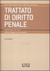 Trattato di diritto penale. Parte speciale. Materiali vol. 7-9. Con CD-ROM - copertina