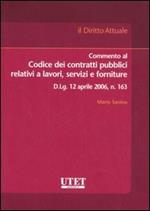 Commento al codice dei contratti pubblici relativi a lavori, servizi e forniture