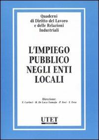Quaderni di diritto del lavoro e delle relazioni industriali. Vol. 30: L'impiego pubblico negli enti locali - copertina