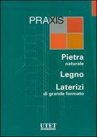 Praxis: Pietra naturale-Legno-Laterizi di grande formato. Ediz. illustrata. Con CD-ROM - copertina