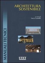 Architettura sostenibile. Ediz. illustrata