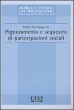 Pignoramento e sequestro di partecipazioni sociali