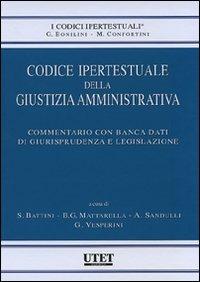 Codice ipertestuale della giustizia amministrativa. Con CD-ROM - copertina
