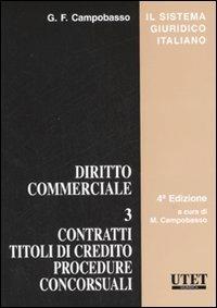 Diritto commerciale. Vol. 3: Contratti, titoli di credito, procedure concorsuali - Gian Franco Campobasso - copertina