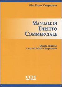 Manuale di diritto commerciale - Gian Franco Campobasso - copertina