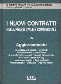 I nuovi contratti nella prassi civile e commerciale. Vol. 4: Aggiornamento - copertina