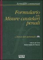 Formulario delle misure cautelari penali. Con CD-ROM