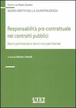 Responsabilità pre-contrattuale nei contratti pubblici. Danni patrimoniali e danni non patrimoniali