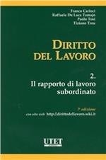 Diritto del lavoro. Vol. 2: Il rapporto di lavoro subordinato