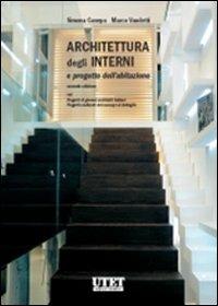 Architettura degli interni e progetto dell'abitazione. Con CD-ROM - Simona Canepa,Marco Vaudetti - copertina