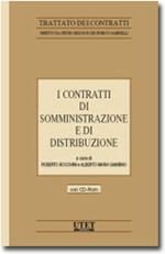 I contratti di somministrazione e di distribuzione. Con CD-ROM