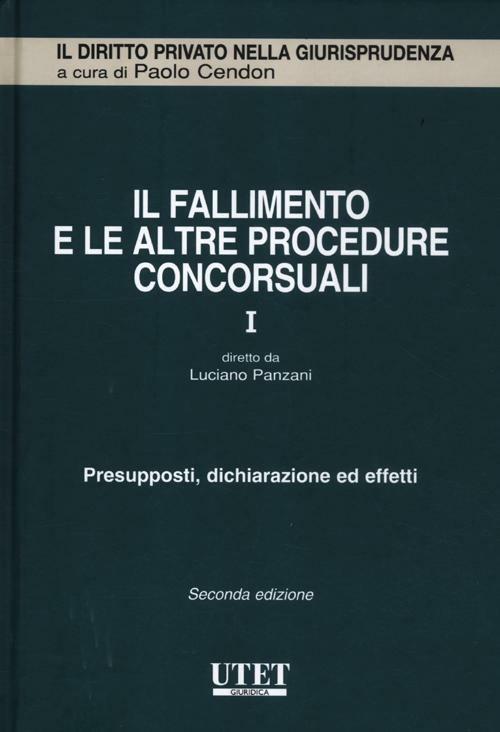 Il fallimento e le altre procedure concorsuali. Vol. 1: Presupposti, dichiarazione ed effetti - copertina
