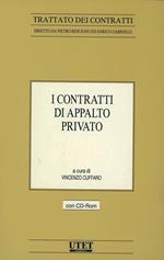 I contratti di appalto privato. Con CD-ROM