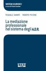 La mediazione professionale nel sistema degli A.D.R.