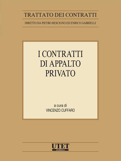 I contratti di appalto privato - Vincenzo Cuffaro - ebook